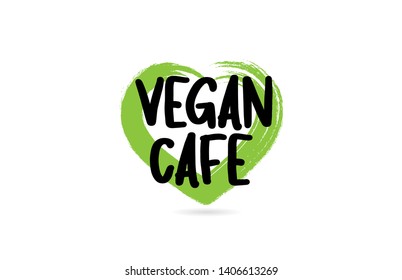 vegan cafe text word with green love heart shape suitable for icon, badge or typography logo design