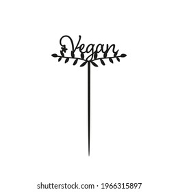 Vegan cake topper. Diet cake toppers for laser cutting. Laser cut template. Sign 'Vegan' topper for milling cut