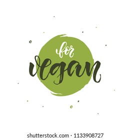For vegan in calligraphy label badge. Vector isolated green textured brush icon. Vector sketch style.
