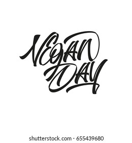 Vegan day postcard. Festive poster or banner with hand-lettering phrase. Ink illustration. Modern brush calligraphy. Black letter on white background.