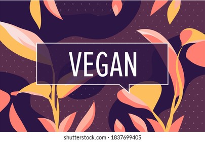 VEGAN in design banner. vector template for web, print, presentation . Simple floral banner with minimal phrase.