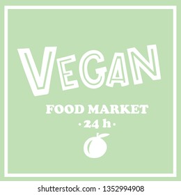 Vegan food. Hand drawn lettering. Vector illustration