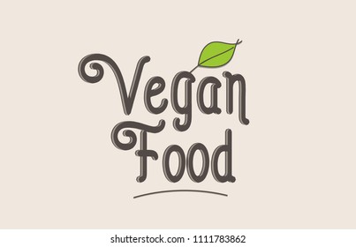 vegan food word text typography design with green leaf suitable for logo, banner or badge design