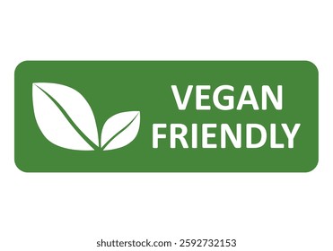 Vegan friendly vector icon. Organic, bio, eco symbol. Vegan, no meat, lactose free, healthy, fresh and nonviolent food. Green vector illustration with leaves for stickers, labels,print, web and logos.