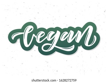 Vegan hand drawn lettering. Template for, banner, poster, flyer, greeting card, web design, print design. Vector illustration.