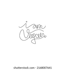 I am vegan, hand lettering small tattoo, inscription, continuous line drawing, print for clothes, t-shirt, emblem or logo design, one single line on a white background, isolated vector.