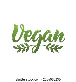 Vegan handwritten text isolated on white background. Modern brush calligraphy. Hand lettering typography for logo, poster, card, label, health centers, organic or vegetarian store. Vector illustration