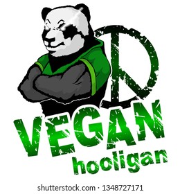 Vegan hooligan - Panda. Vector illustration. T-shirt print. Eps 10