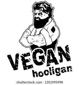 Vegan hooligan. Vector illustration. T-shirt print. Eps 10