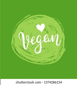 Vegan label with beautiful lettering in green hand drawn circle with heart. Vegan sign for menu. - Vector