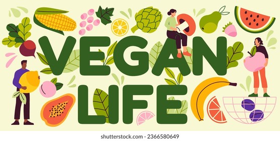 Vegan life concept. Colorful poster with inscription and characters holding vegetables and fruits in their hands. Healthy lifestyle, proper nutrition and diet. Cartoon flat vector illustration