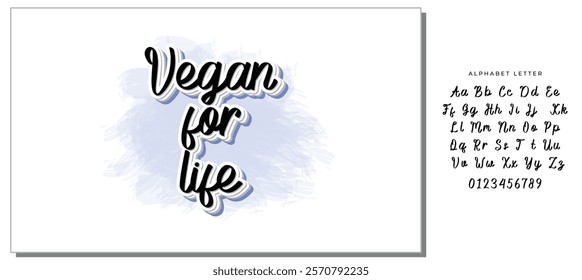 Vegan for life hand drawn vector lettering. Isolated on white background. Vector illustration. Motivation quote.