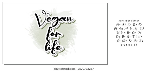 Vegan for life hand drawn vector lettering. Isolated on white background. Vector illustration. Motivation quote.