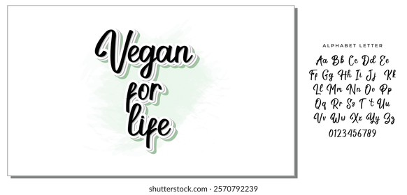 Vegan for life hand drawn vector lettering. Isolated on white background. Vector illustration. Motivation quote.