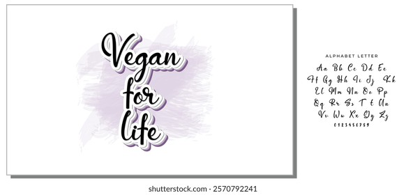 Vegan for life hand drawn vector lettering. Isolated on white background. Vector illustration. Motivation quote.