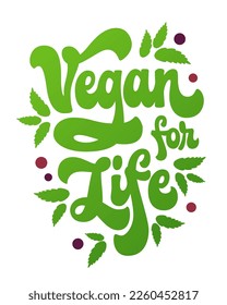 Vegan for life - retro-style script lettering design, hand-drawn with a 70s vibe. Vegan, vegetarian lifestyle concept. Creative typography illustration with bright typography illustration. 