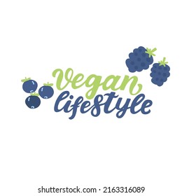 Vegan lifestyle. Funny food puns phrase with blueberry and blackberry. Hand drawn cartoon cute illustration for stickers, posters, wall art.