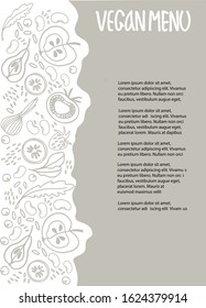 Vegan Menu design template with place for your text. Hand-lettered title. Hand drawn decoration with fruit, vegetables, beans, greens. Warm gray and white background