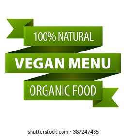 Vegan Menu Organic Food 100 percent Natural green tag ribbon banner icon isolated on white background. Vector illustration