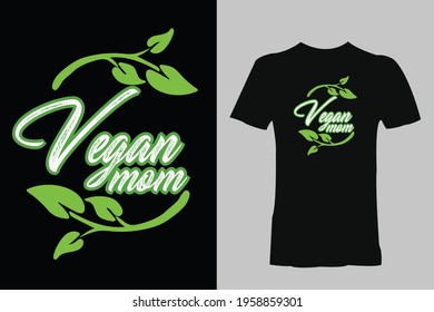 Vegan Mom Typography T-shirt Design