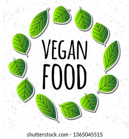 Vegan phrase and vector leaves illustration set. Ecology, environment, botany vector elements