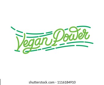 Vegan Power hand made lettering logo in original style. Hand drawn calligraphic green vegan eco template. Go Vegan vector design with line ornaments and fresh green leafs. Ready for all type of media