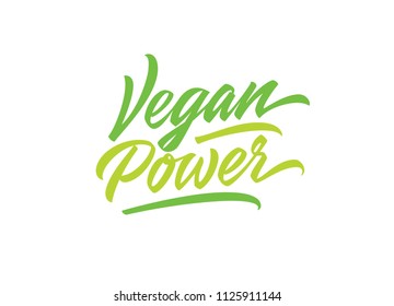 Vegan Power hand made lettering logotype in original calligraphic style in eco friendly green color. Typographic template for posters, greetings, backgrounds. Vegetarian style artwork ready to use 