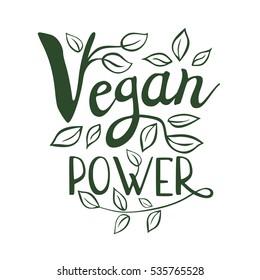 Vegan power logo, lettering design, calligraphy logotype, leaf. Hand drawn vector illustration.