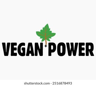 Vegan Power Svg, Camisa Del Día Mundial Vegano, Citas Del Día Vegano Svg, Regalo Vegetariano, Svg Vegetariano Divertido, Svg Vegano, Archivo Cortado, Silueta