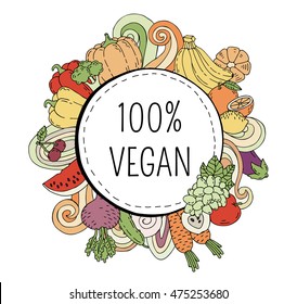 Vegan product label. Suitable for ads, signboards, packaging and identity, web designs. Label and emblem for vegetarian products, shops and websites. Fruits and vegetables frame. Vector illustration