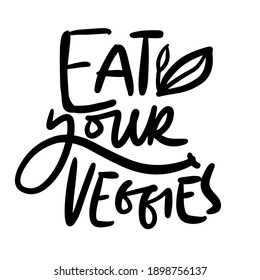 Vegan quotes. Eat your veggies. Illustration motivation quote for your design: card, banner, poster