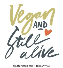 Veganisch und noch am Leben. Bildmotivationsangebot für Ihr Design: Karte, Banner, Plakat