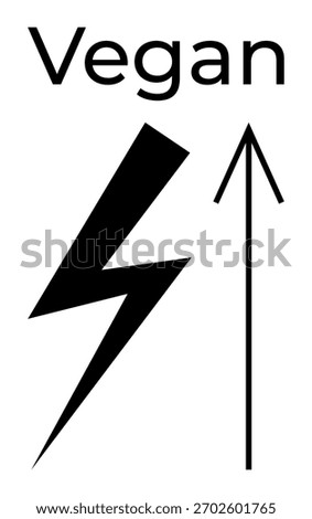 Vegan text, large black lightning bolt, and upward arrow. Ideal for vegan lifestyle, energy, health progress motivation sustainability modern style. Line metaphor. Line metaphor. Simple line icons