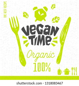 Vegan time logo fresh organic recipes hundred percent vegan vegetarian green leaf knife fork spoon pot jar yummy sign pot design element for stickers, product labels. Hand drawn vector illustration