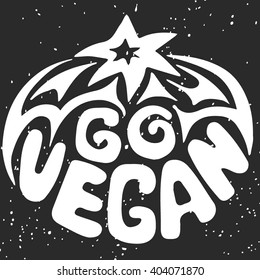 Vegan typographic print with tomato. Go Vegan.Hand draw. Inspirational eco poster.