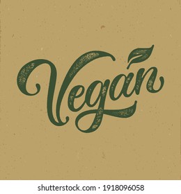 Vegan typography vector design  for health  centers, organic and vegetarian stores, poster, logo. Vegan vector text. Calligraphic handmade lettering. Vector illustration.
