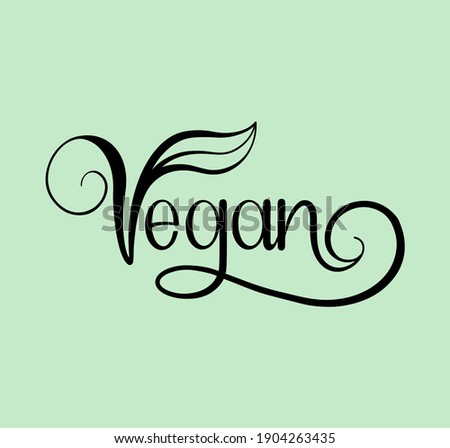 Vegan vector icon. Organic, bio, eco symbol. Vegan, no meat, lactose free, healthy, fresh and nonviolent food. Green vector illustration with leaves for stickers, labels and logos