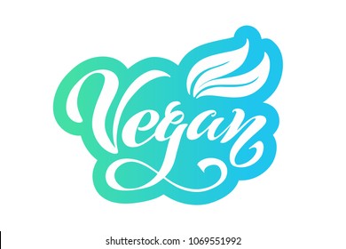 Vegan Vector Lettering. Handwritten lettering for restaurant, cafe menu. Vector elements for labels, logos, badges, stickers or icons. Vector illustration, food design.