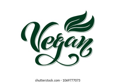 Vegan Vector Lettering. Handwritten lettering for restaurant, cafe menu. Vector elements for labels, logos, badges, stickers or icons. Vector illustration, food design.
