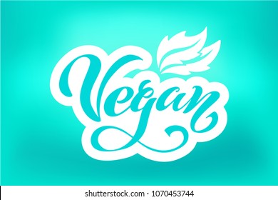 Vegan Vector Lettering. Handwritten lettering for restaurant, cafe menu. Vector elements for labels, logos, badges, stickers or icons. Vector illustration, food design.