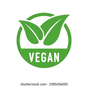 Vegan vector sign. Round green illustration with leaves for stickers, logos and labels. Icon vegetarian food. Vegan, no meat, lactose free, healthy, nonviolent food. Organic, bio, eco symbol. Vector