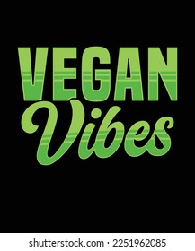 VEGAN VIBES SHIRT DISIGN VEGAN