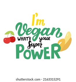 I am vegan whats your super power? Funny food puns phrase with cherry and banana. Hand drawn cartoon cute illustration for stickers, posters, wall art.