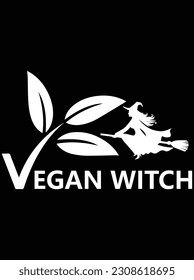 Vegan witch vector art design, EPS file. design file for T-shirt. SVG, EPS cuttable design file
