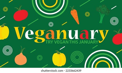 Veganuary banner vector design celebrating being a vegan and Veganism in the month of January. poster consist of vegetables, geometric shapes and vibrant colors. Veganuary, try vegan this January.