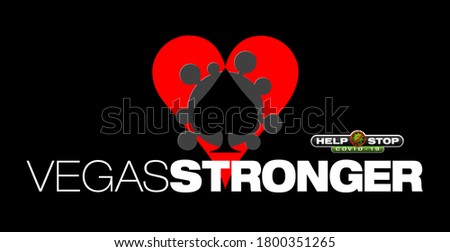 Vegas Stronger Graphic. "Help Stop Covid-19 Vegas Stronger" vector design. White text, Red and Grey graphic on Black background.