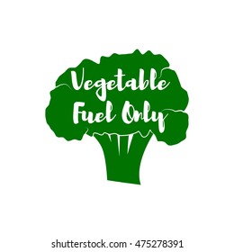 Vegatable Fuel Only - Cocept. doodle - broccoli. Vector Illustration
