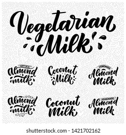 Vegetarian, Coconut, Almond Milk Lettering Quotes For Banner, Logo And Packaging Design. Organic Nutrition Healthy Food. Phrases About Dairy Product. Vector Illustration