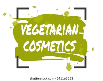 Vegetarian cosmetics hand drawn label isolated vector illustration. Natural beauty, healthy lifestyle, eco spa, bio care ingredient. Vegetarian natural cosmetics badge, icon, logo. Eco friendly sign