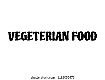 vegetarian food. Text design. Vector illustration.